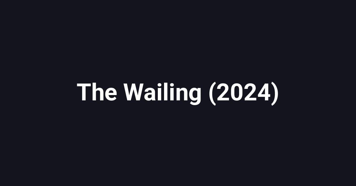 The Wailing (2024)