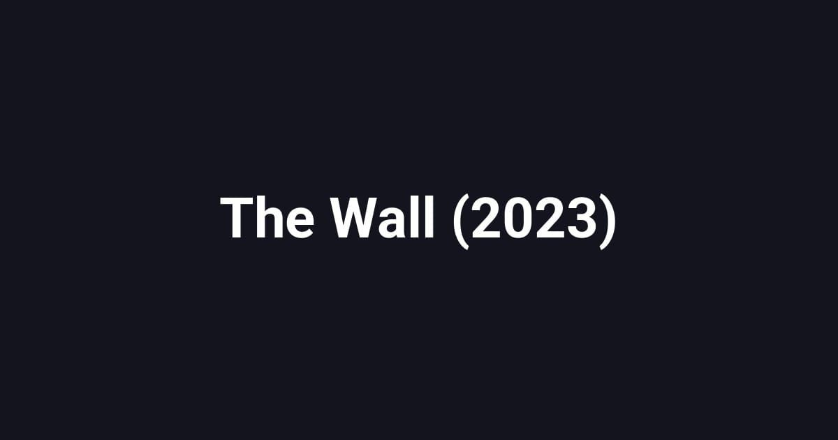 The Wall (2023)