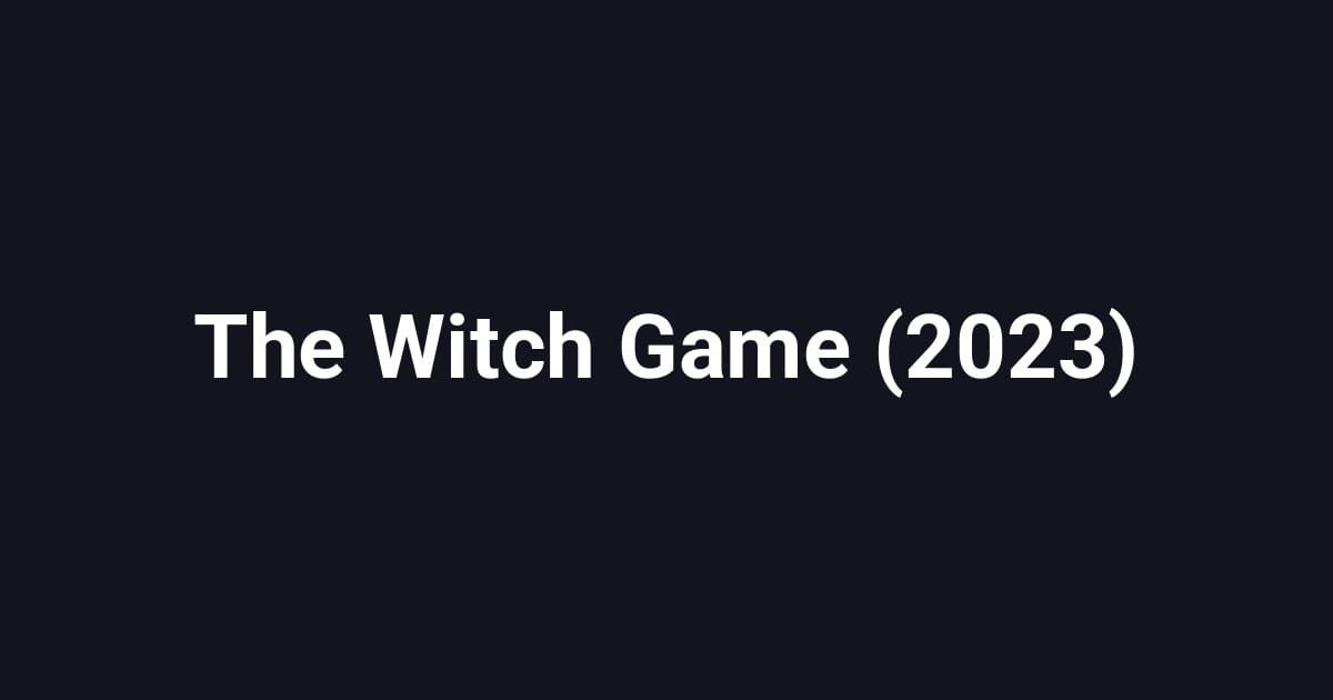 The Witch Game (2023)