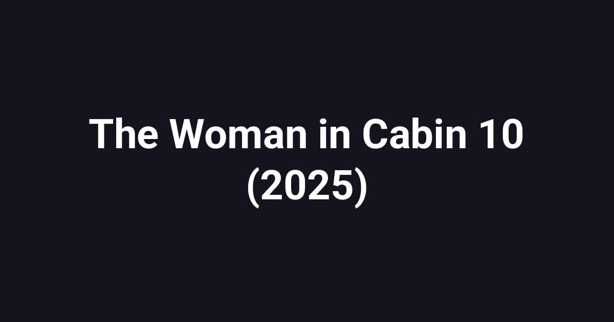 The Woman in Cabin 10 (2025)