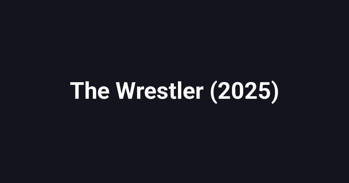 The Wrestler (2025)
