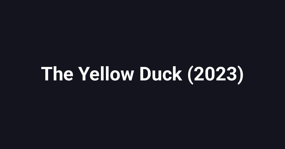 The Yellow Duck (2023)