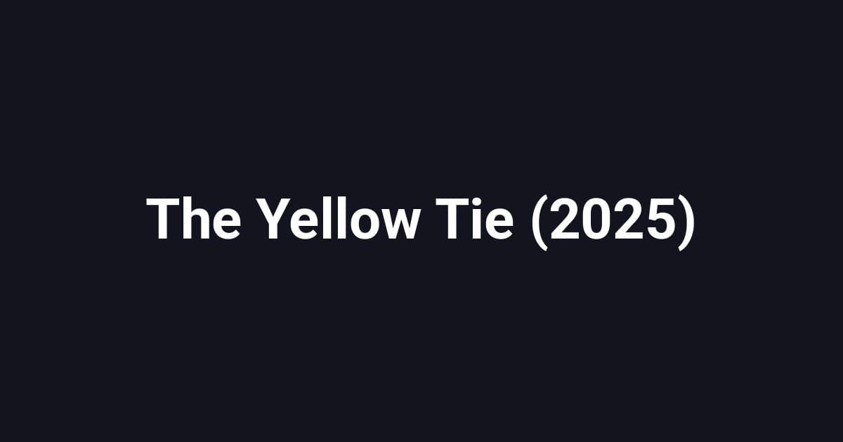 The Yellow Tie (2025)