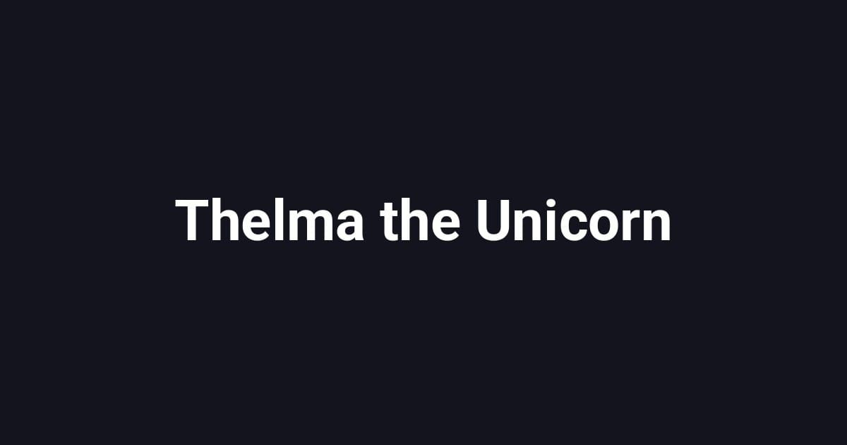 Thelma the Unicorn