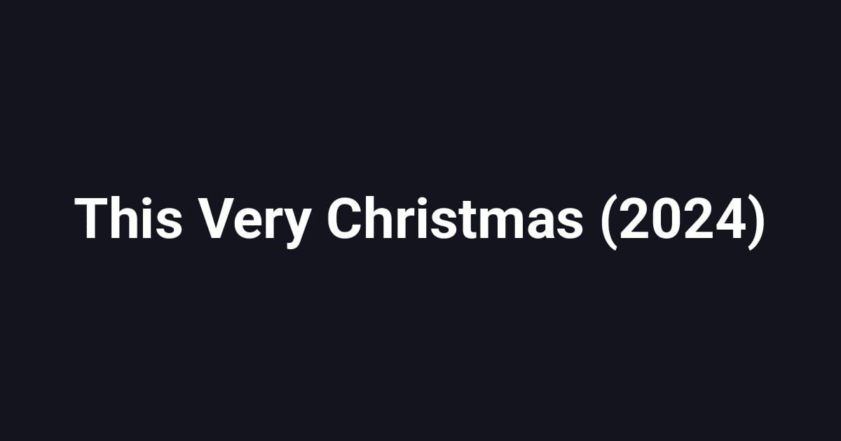 This Very Christmas (2024)