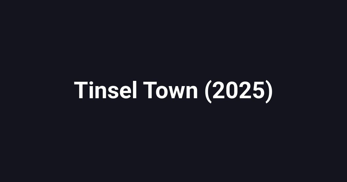 Tinsel Town (2025)