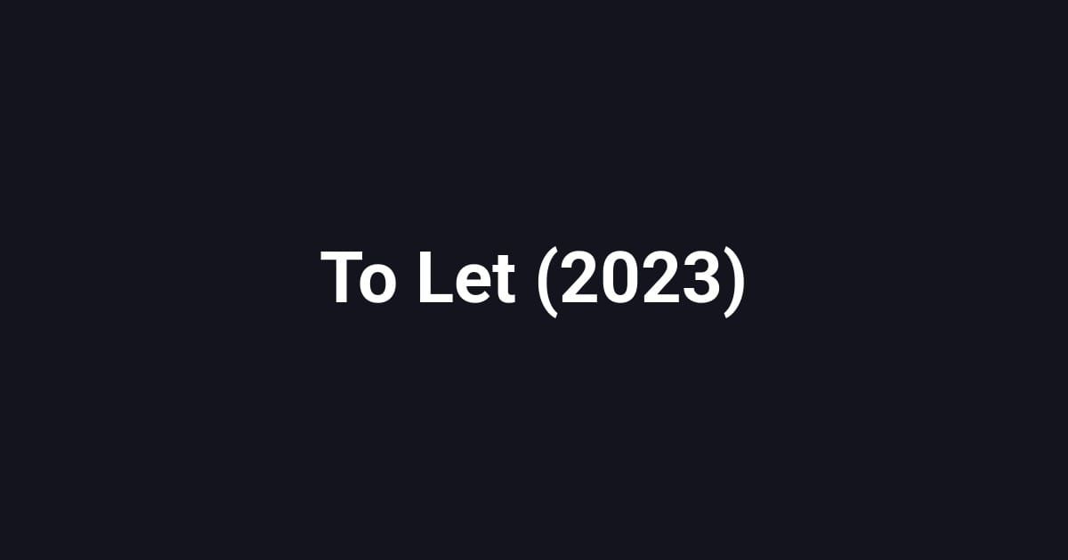 To Let (2023)