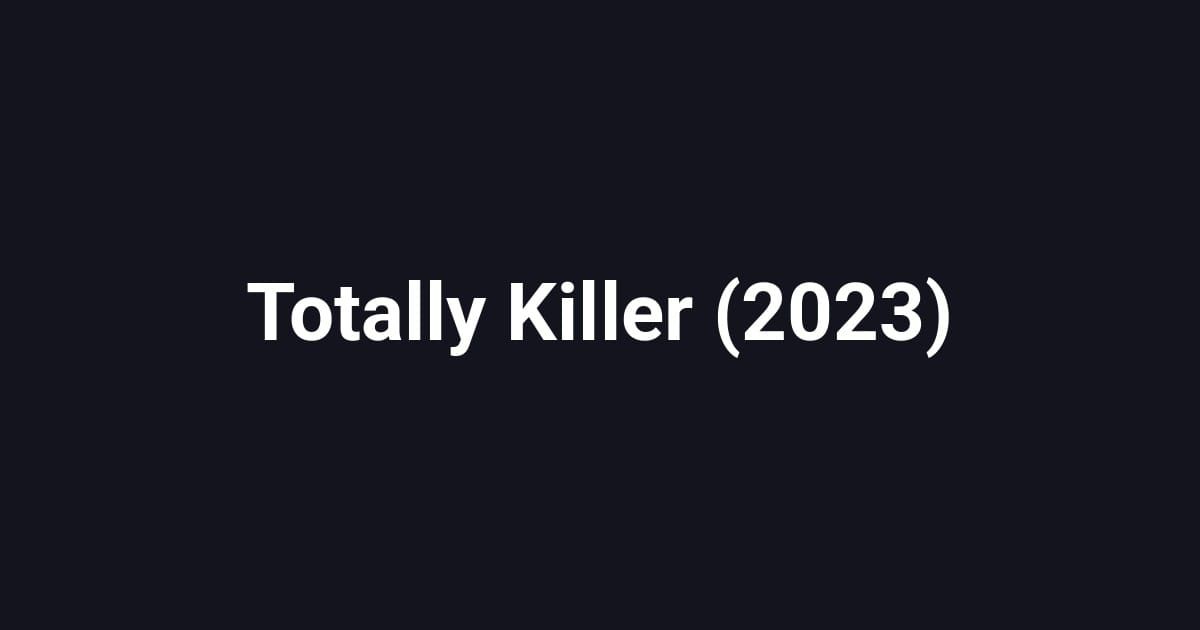 Totally Killer (2023)