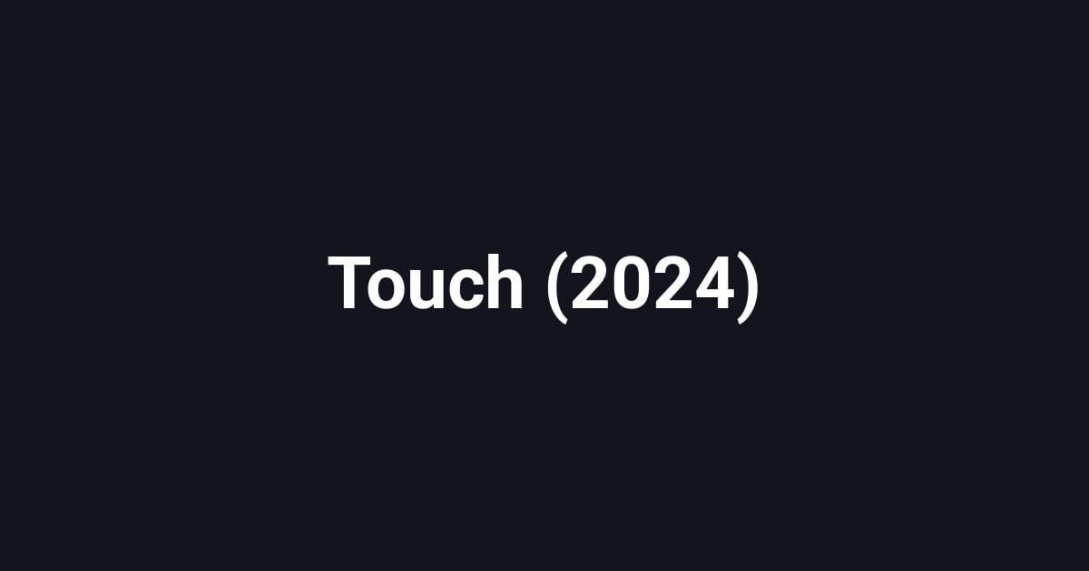 Touch (2024)