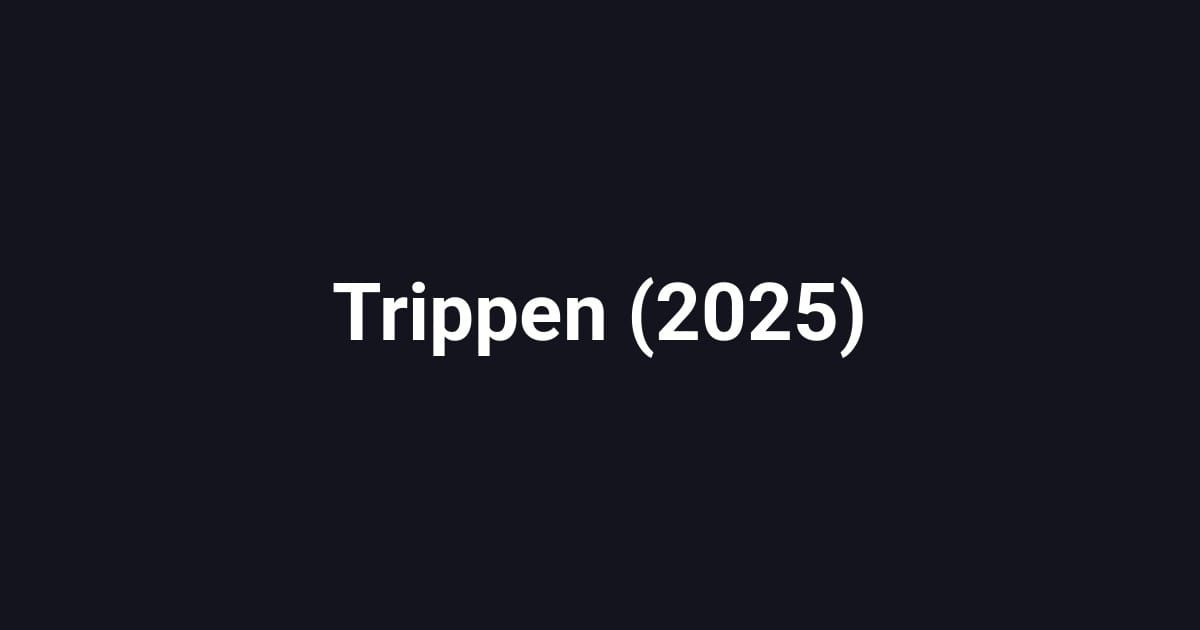 Trippen (2025)