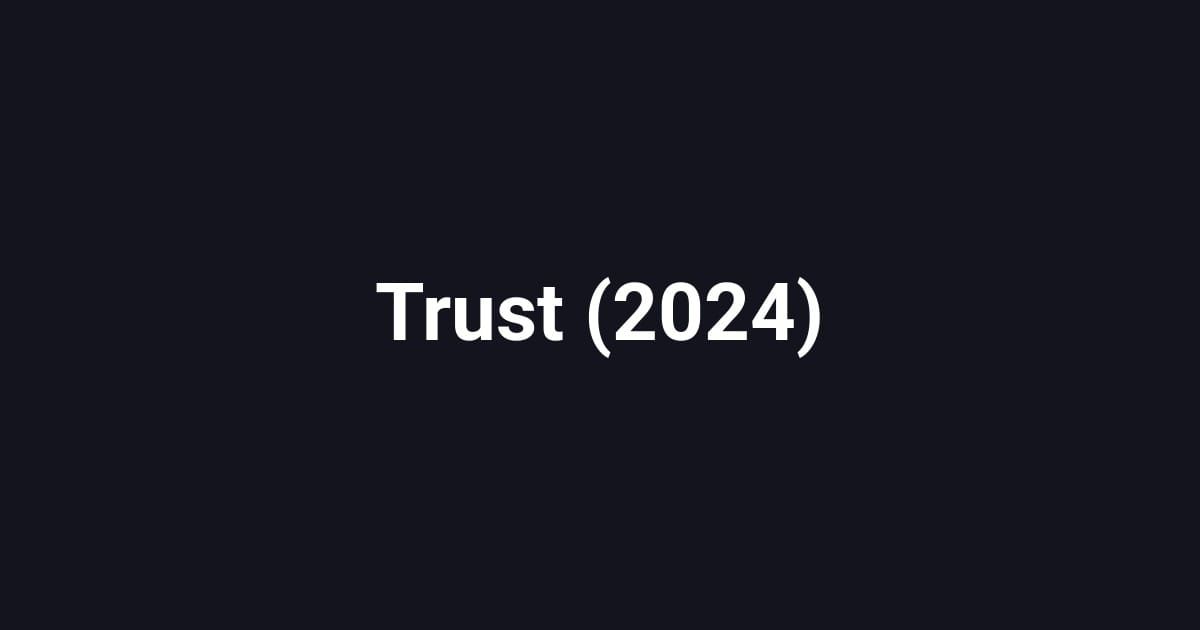 Trust (2024)