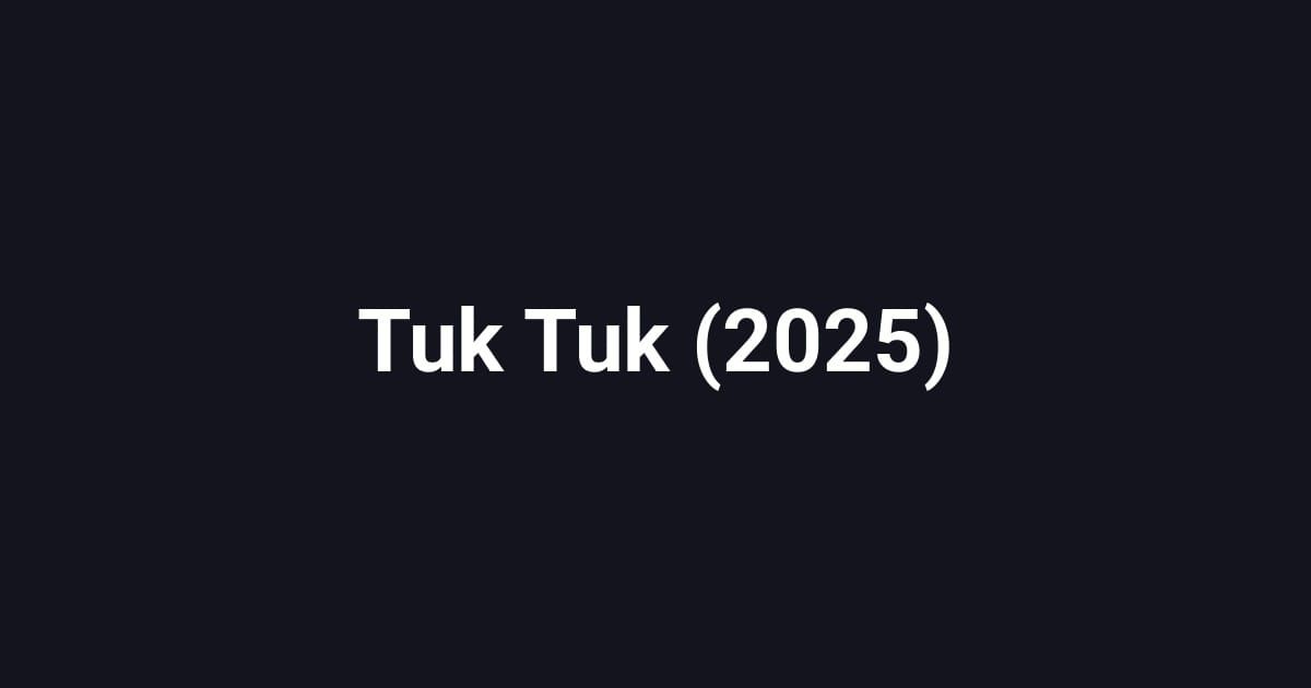 Tuk Tuk (2025)