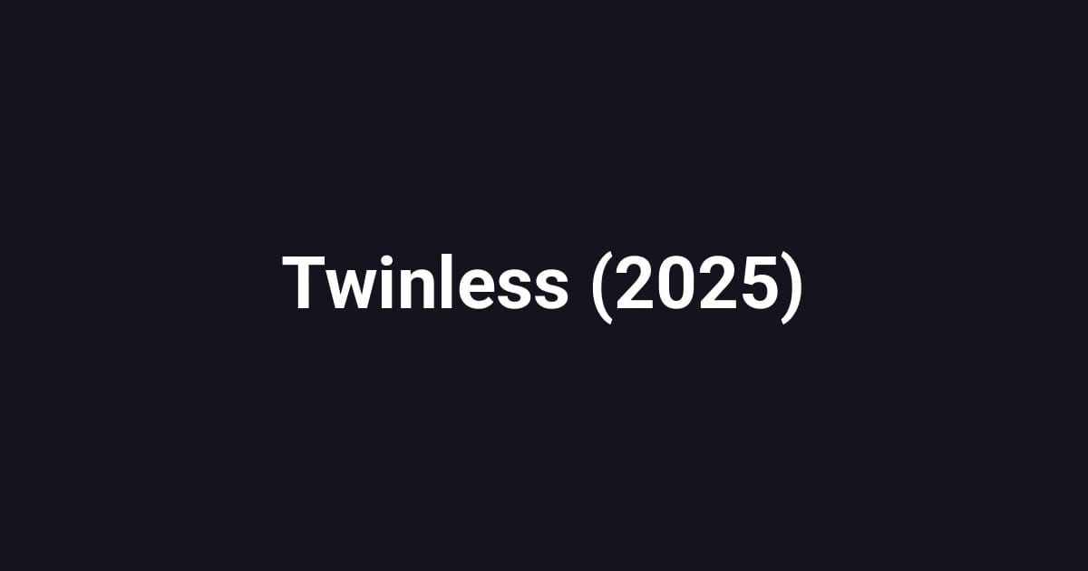 Twinless (2025)