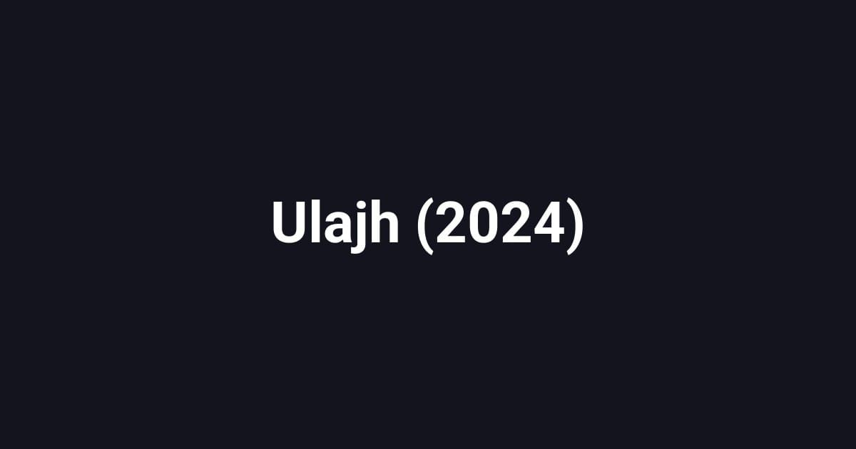 Ulajh (2024)