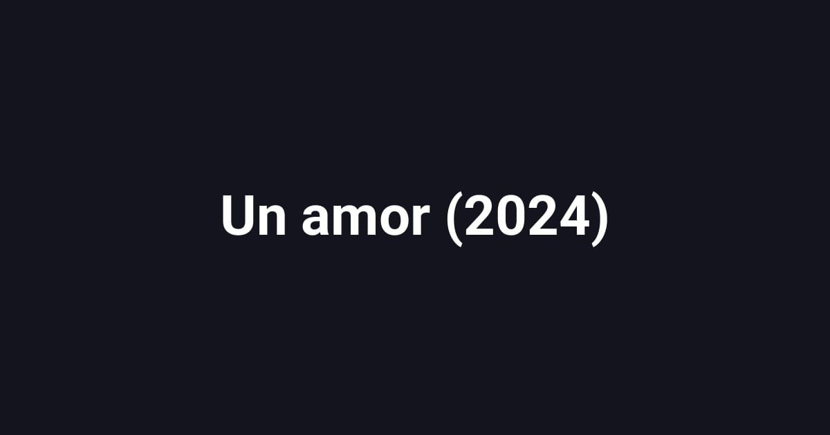 Un amor (2024)