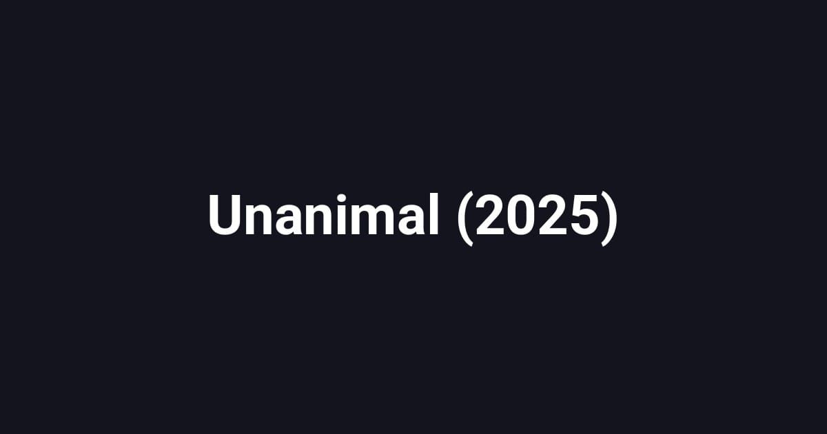 Unanimal (2025)