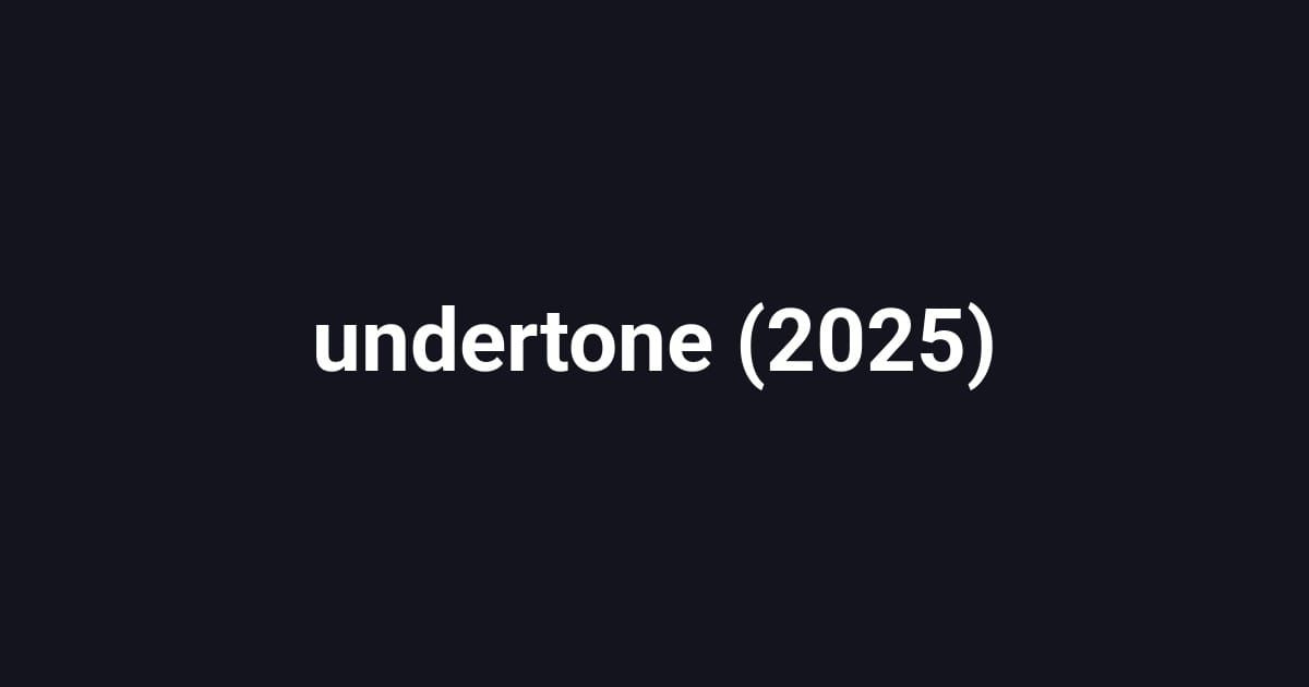 undertone (2025)