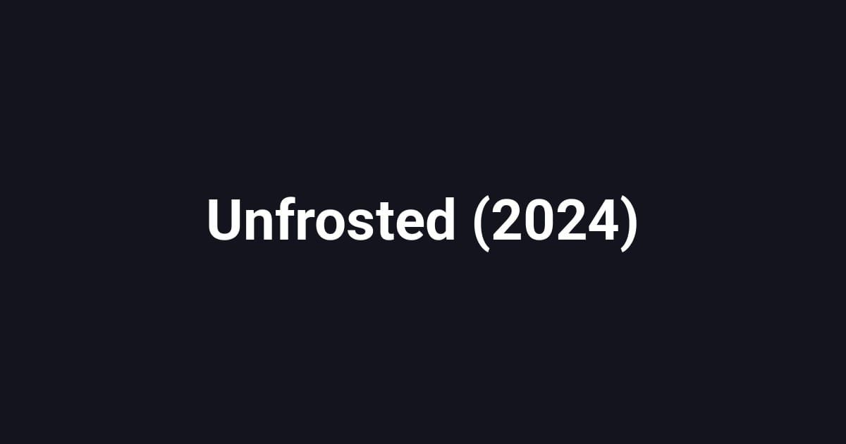 Unfrosted (2024)