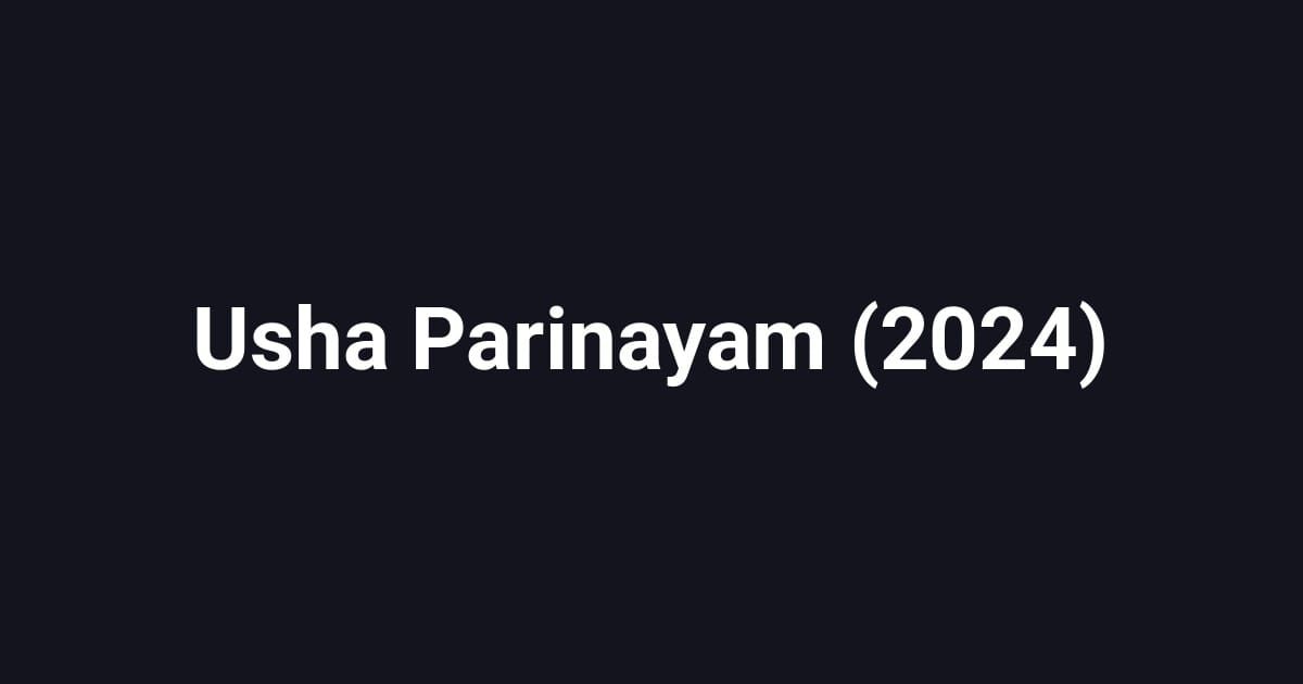 Usha Parinayam (2024)