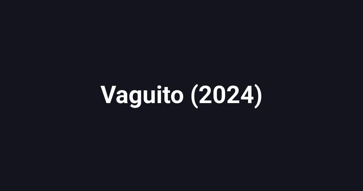 Vaguito (2024)