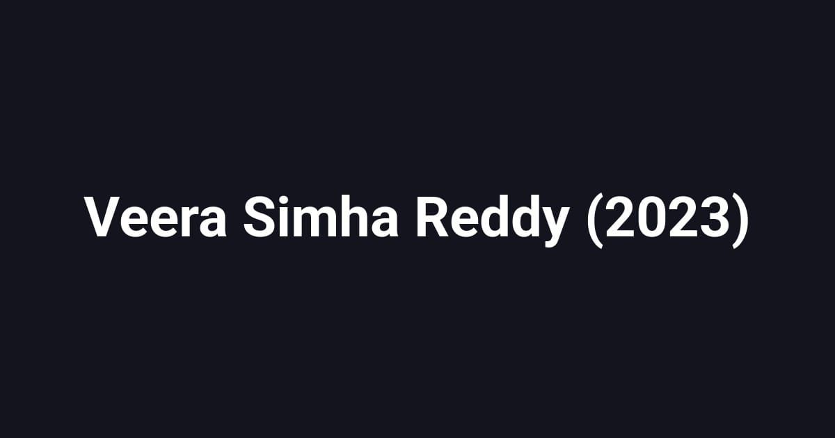 Veera Simha Reddy (2023)