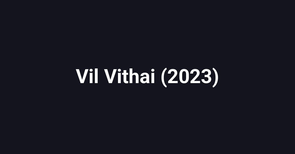 Vil Vithai (2023)