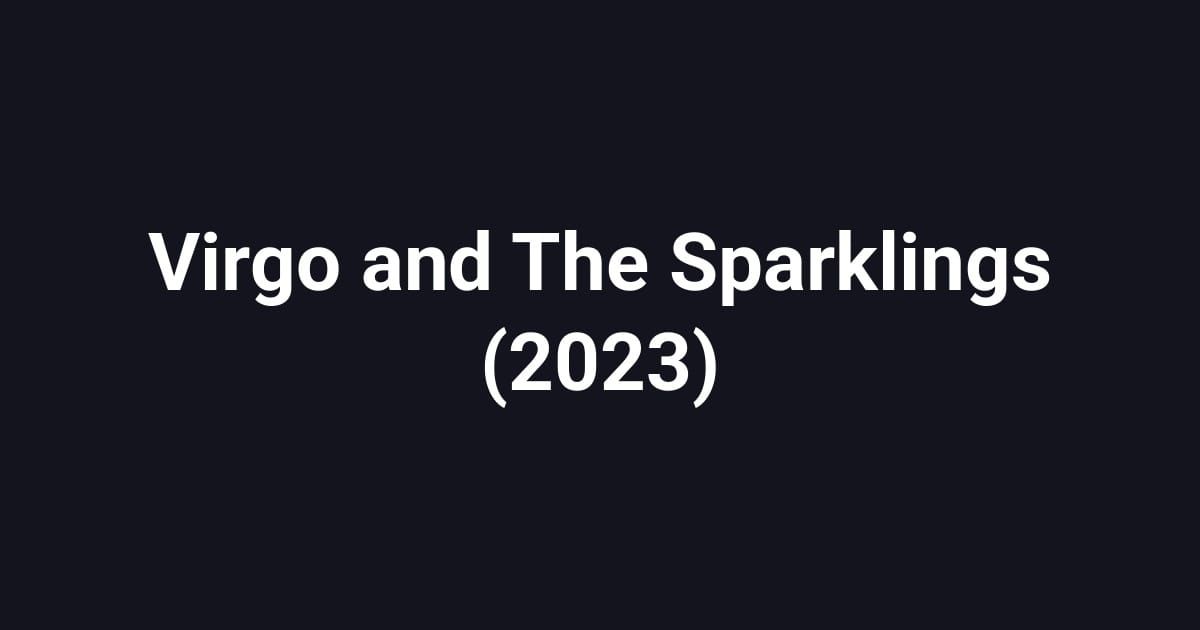 Virgo and The Sparklings (2023)