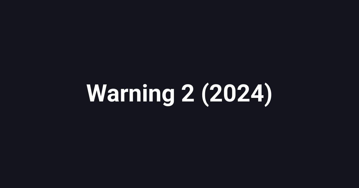Warning 2 (2024)