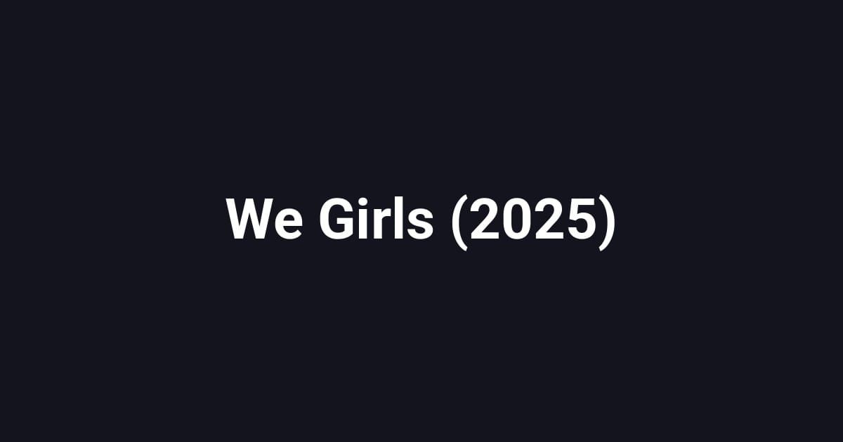 We Girls (2025)