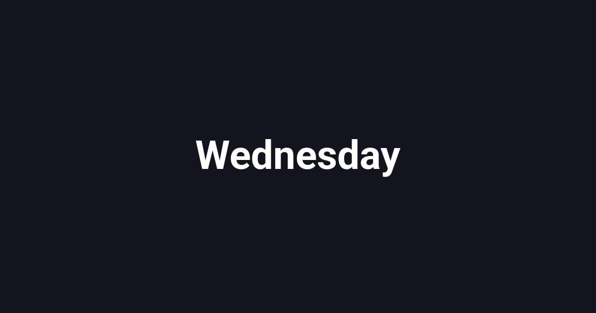 Wednesday