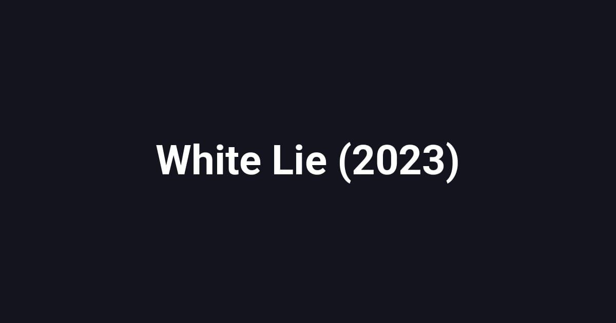 White Lie (2023)