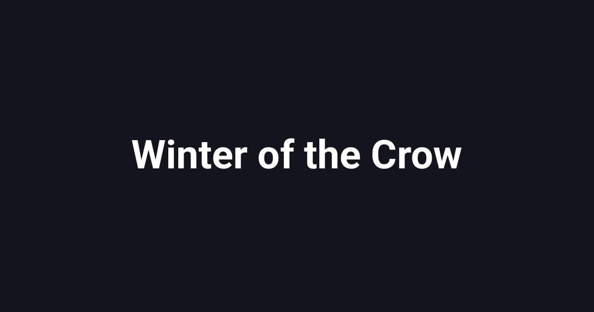 Winter of the Crow