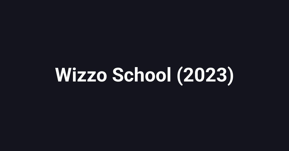 Wizzo School (2023)