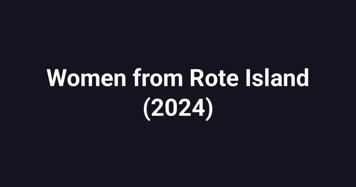 Women from Rote Island (2024)