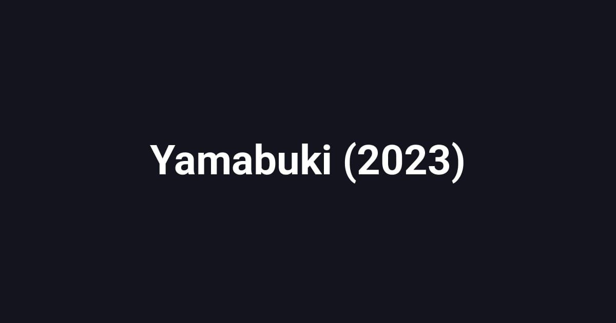 Yamabuki (2023)