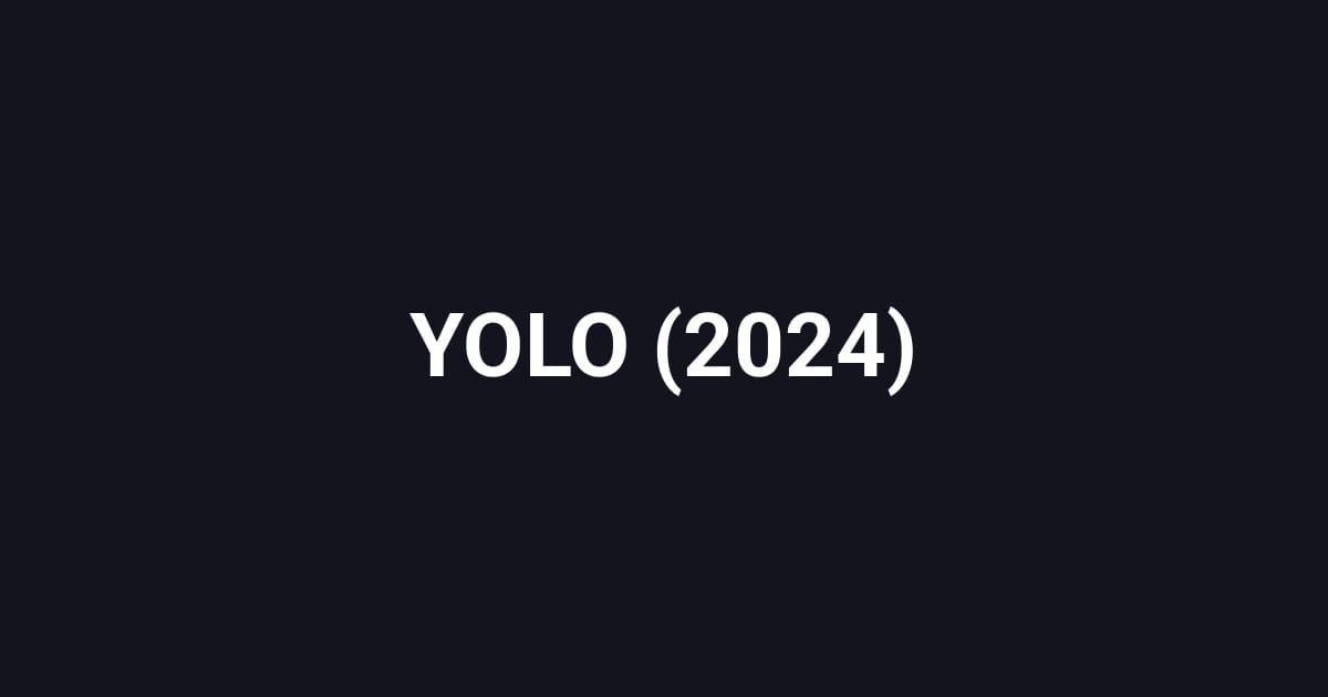 YOLO (2024)