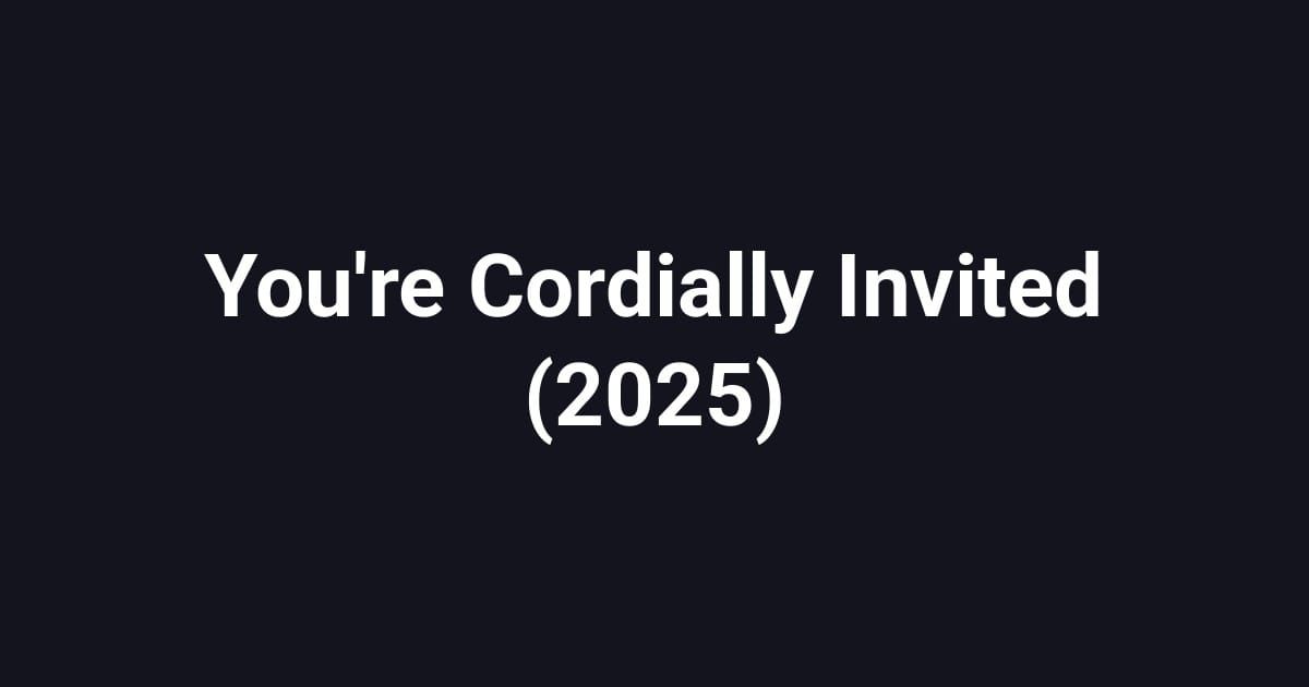 You're Cordially Invited (2025)