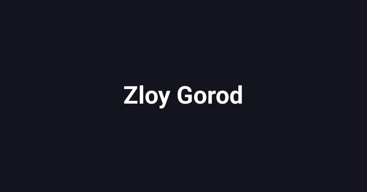 Zloy Gorod