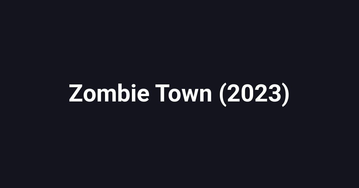 Zombie Town (2023)