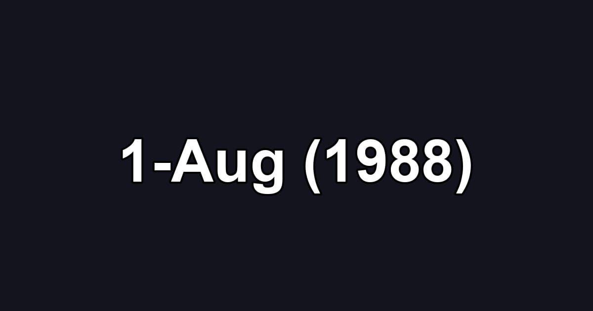 1-Aug (1988)