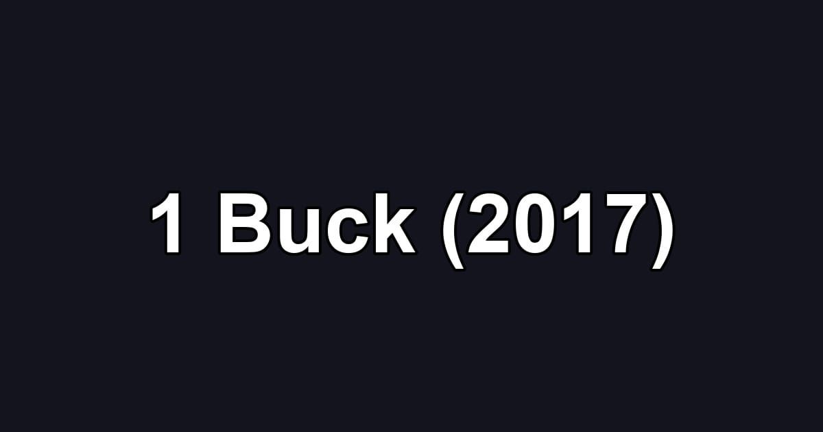 1 Buck (2017)