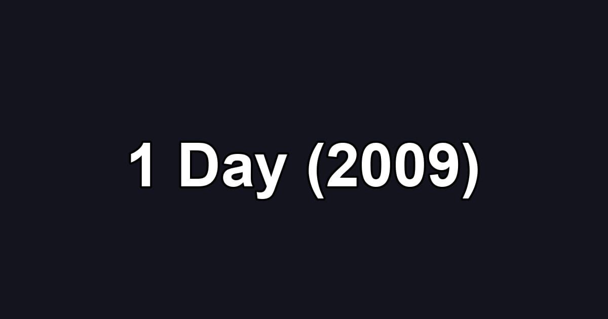 1 Day (2009)