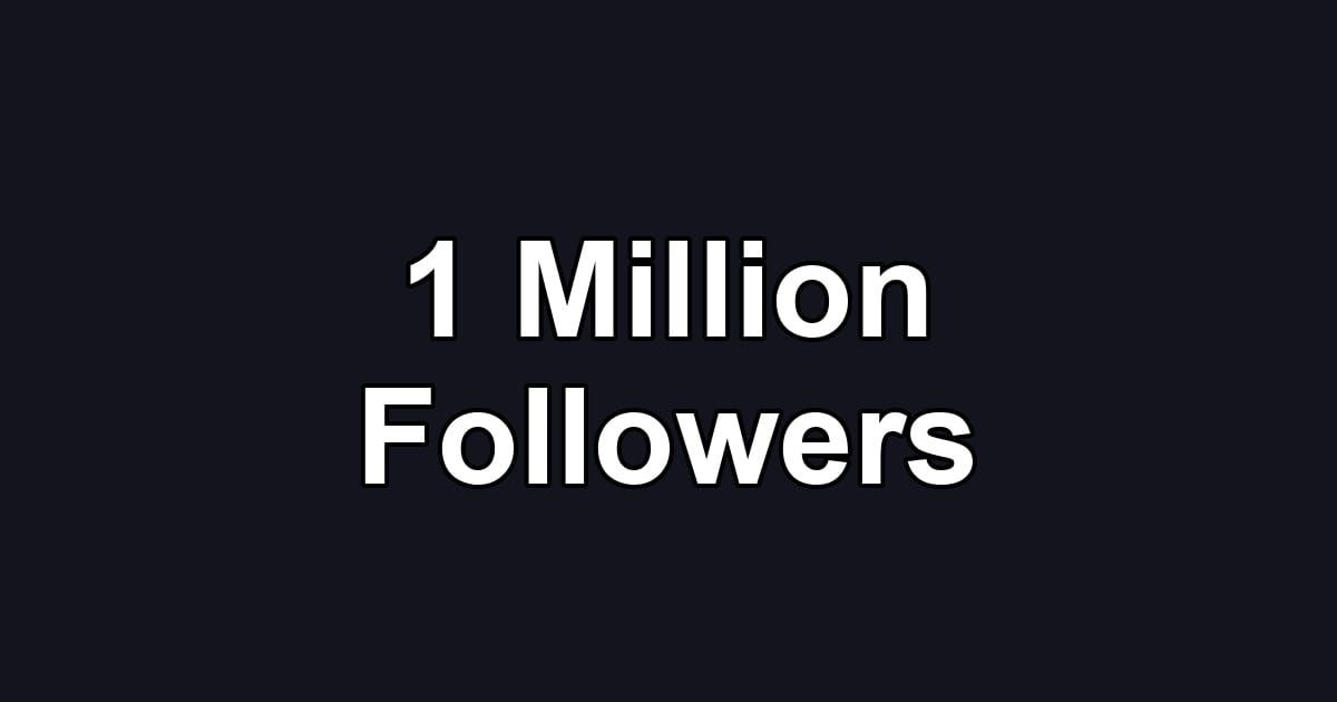 1 Million Followers
