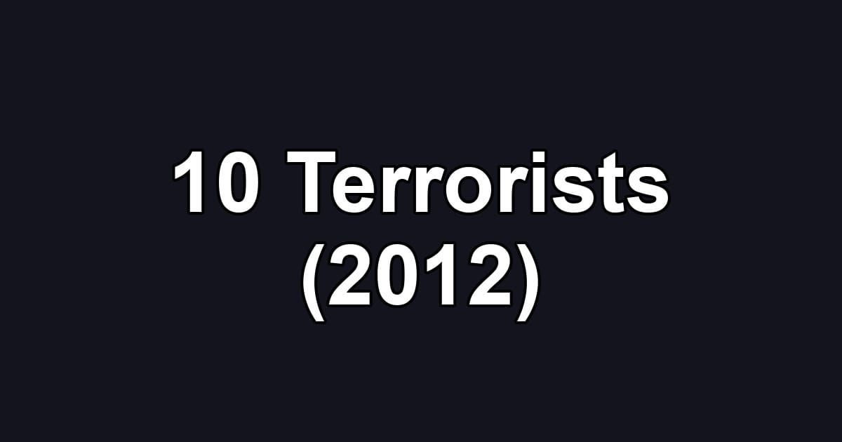 10 Terrorists (2012)