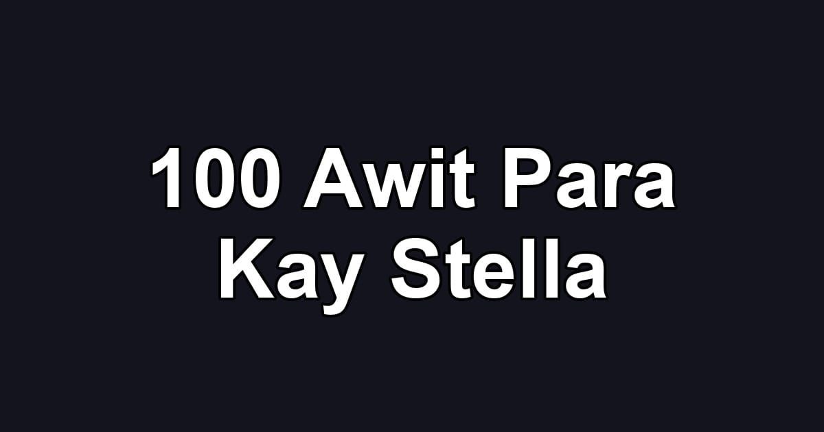 100 Awit Para Kay Stella