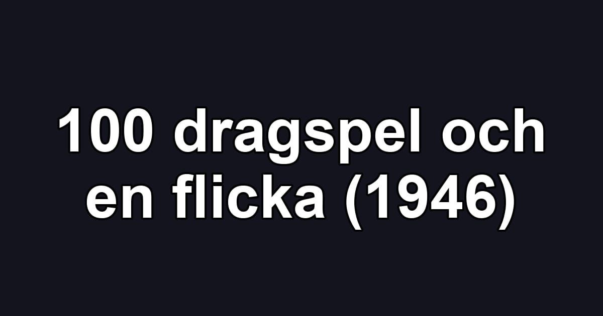 100 dragspel och en flicka (1946)