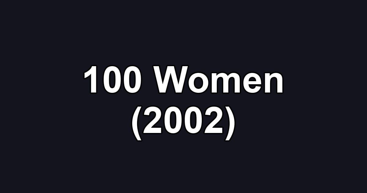 100 Women (2002)