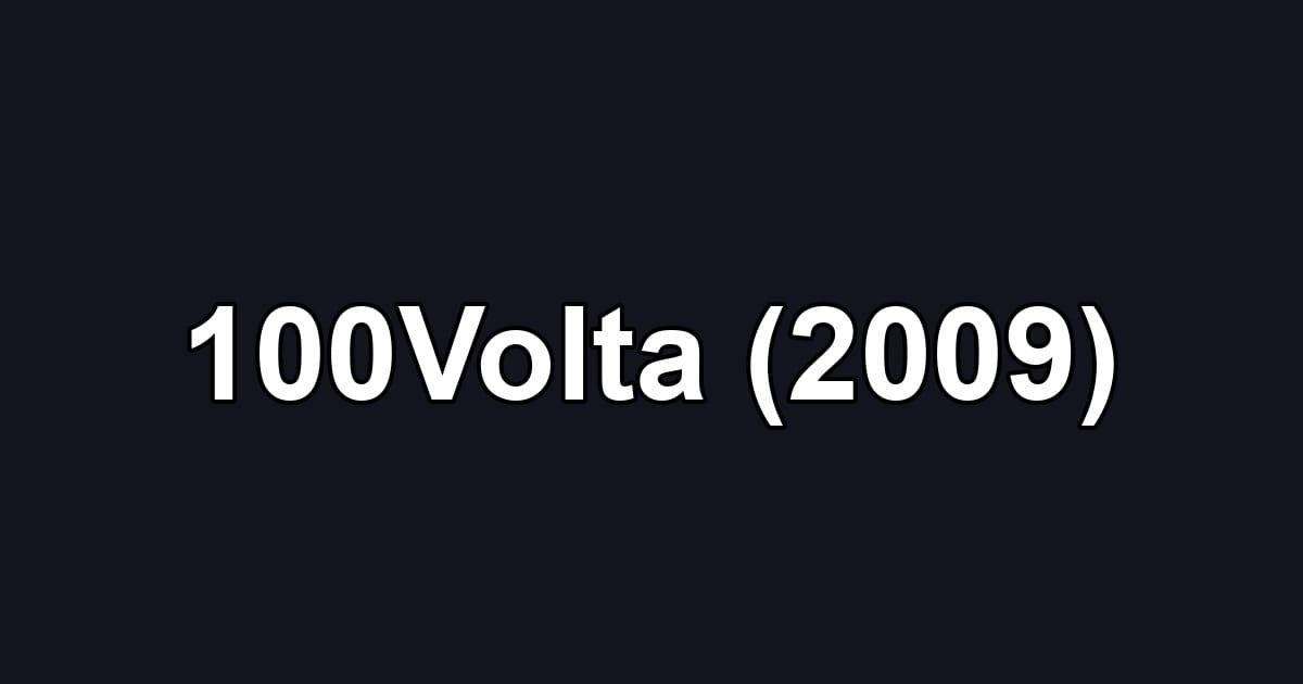 100Volta (2009)