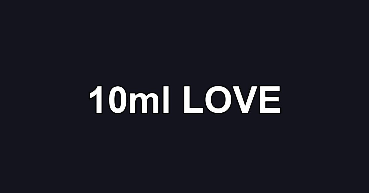 10ml LOVE