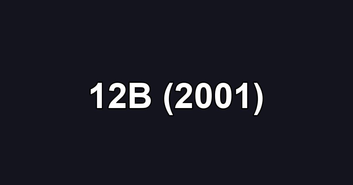 12B (2001)